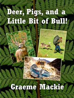 cover image of Deer, Pigs and a Little Bit of Bull